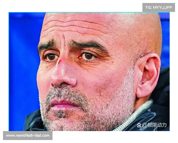 瓜迪奥拉谈曼城低谷：必须专注于下一场比赛